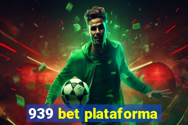 939 bet plataforma